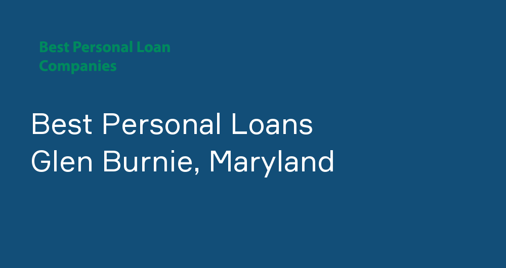 Online Personal Loans in Glen Burnie, Maryland