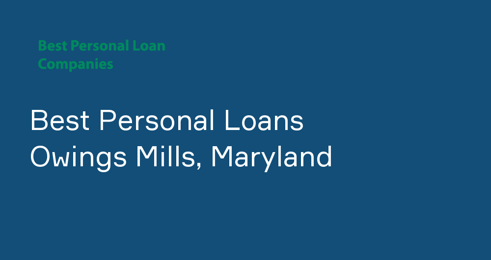 Online Personal Loans in Owings Mills, Maryland