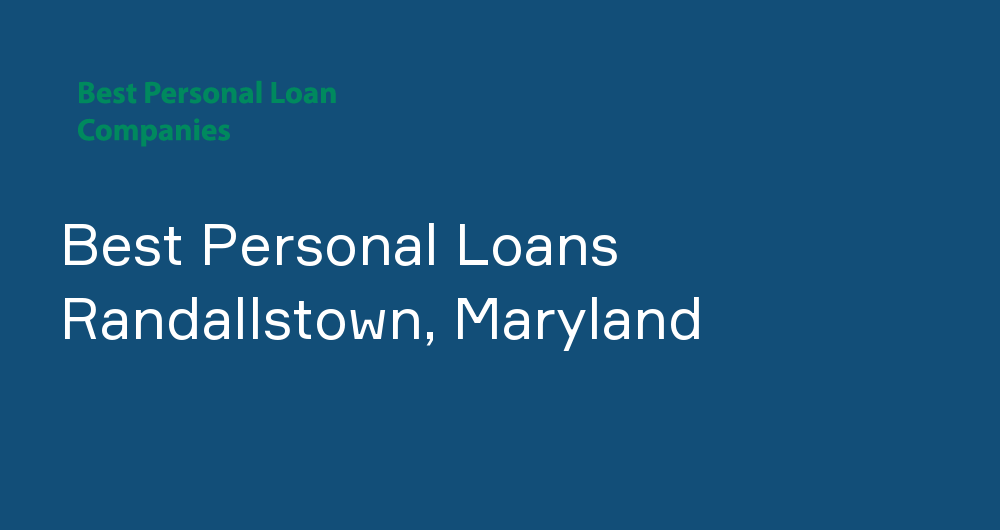 Online Personal Loans in Randallstown, Maryland