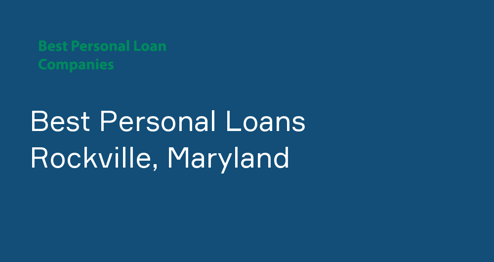 Online Personal Loans in Rockville, Maryland