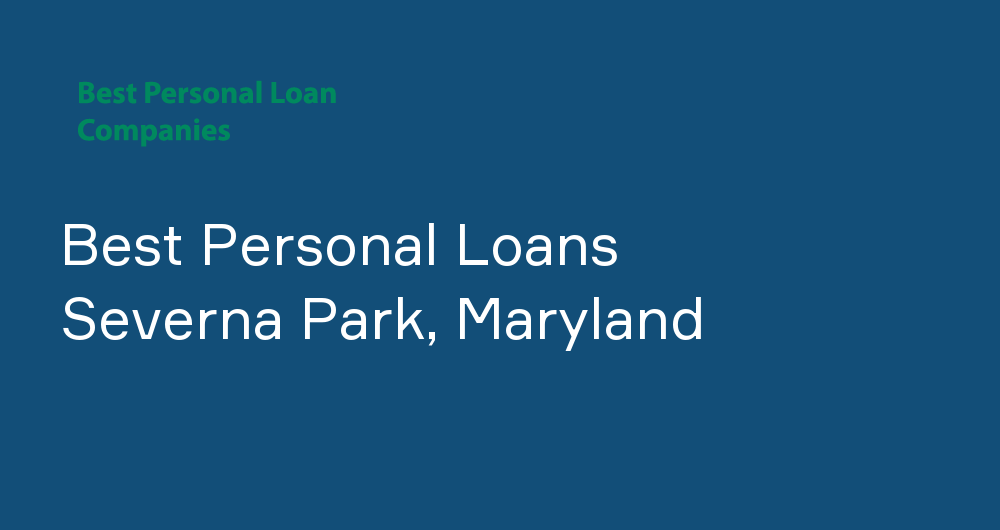 Online Personal Loans in Severna Park, Maryland