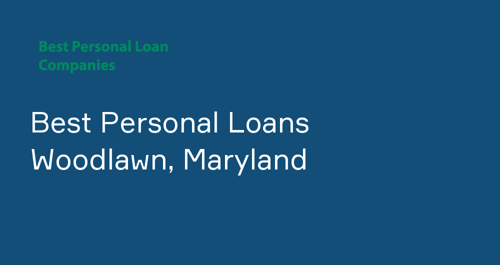 Online Personal Loans in Woodlawn, Maryland