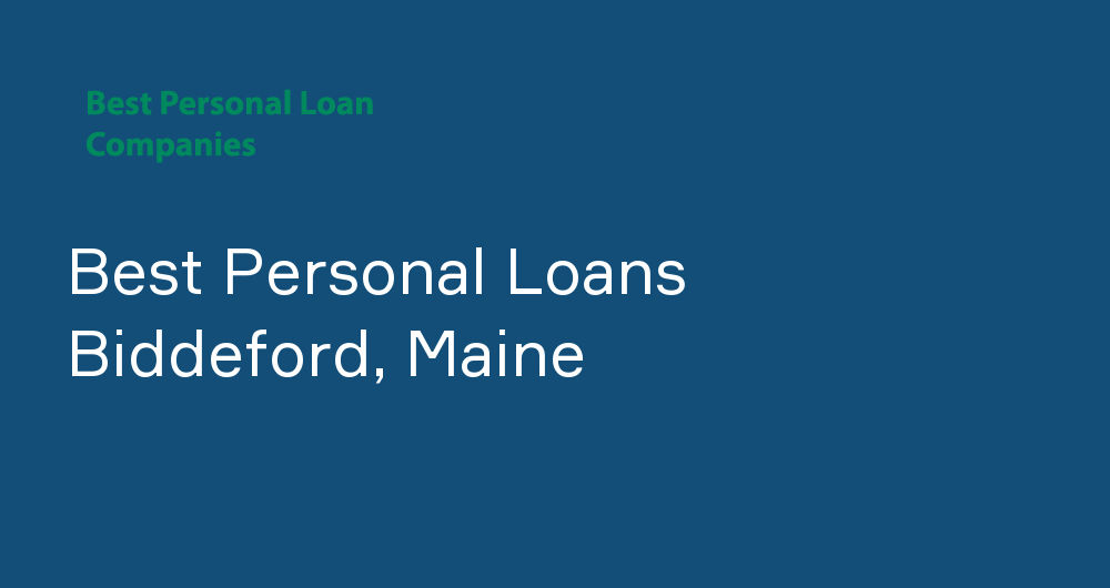 Online Personal Loans in Biddeford, Maine