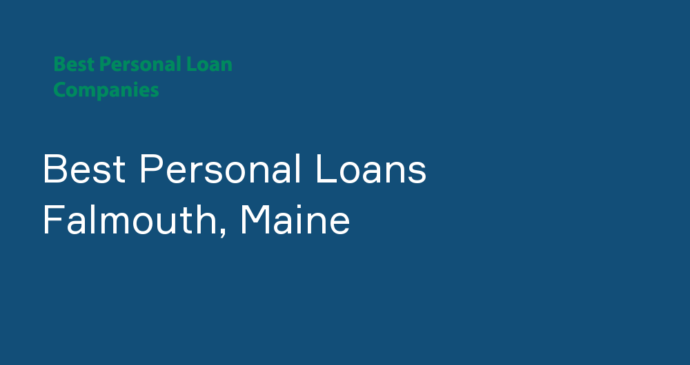 Online Personal Loans in Falmouth, Maine