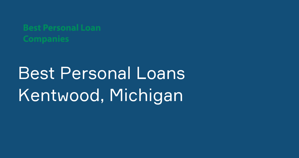 Online Personal Loans in Kentwood, Michigan