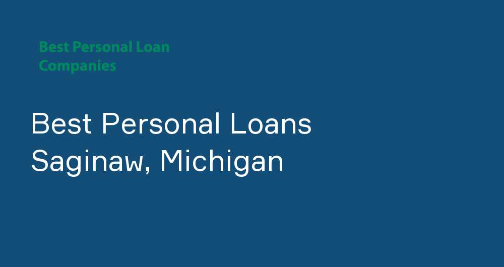 Online Personal Loans in Saginaw, Michigan