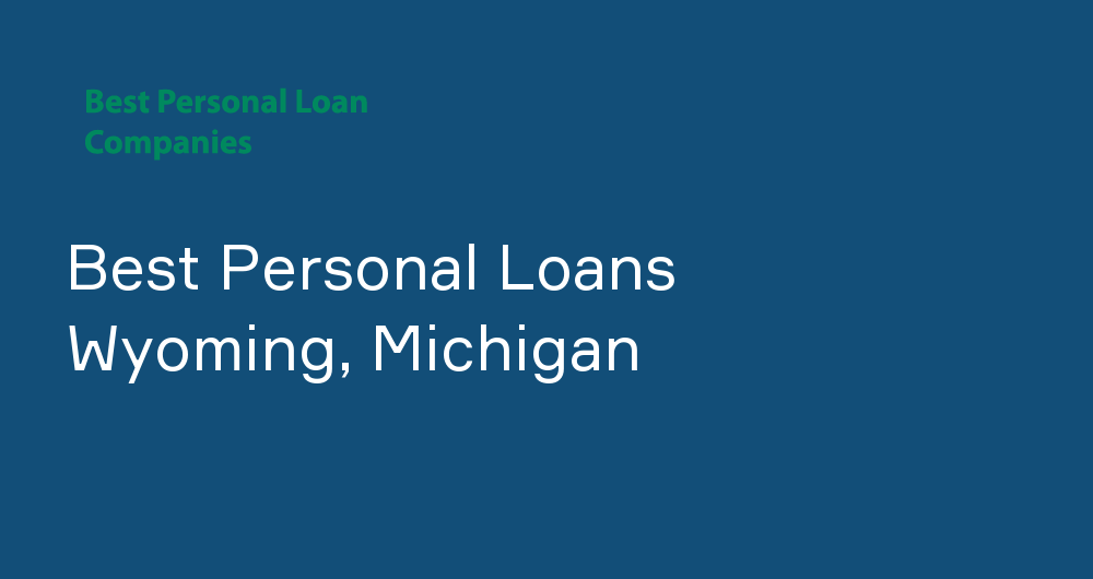 Online Personal Loans in Wyoming, Michigan