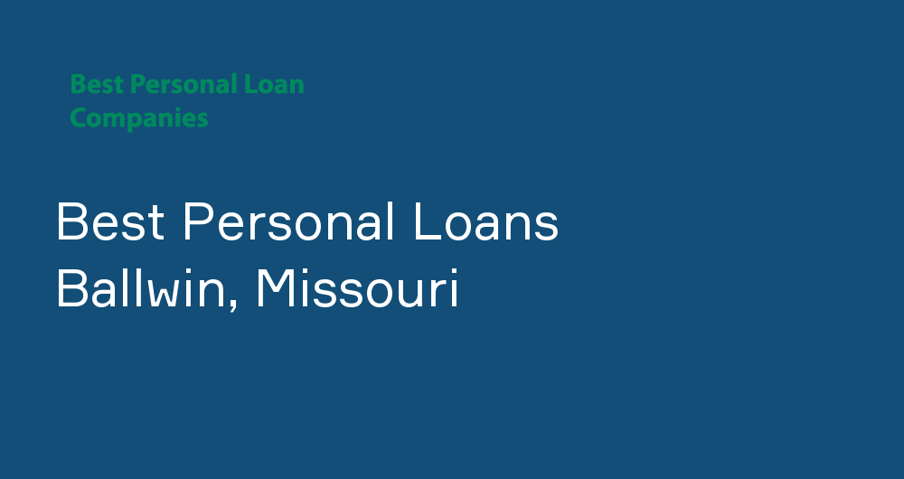 Online Personal Loans in Ballwin, Missouri