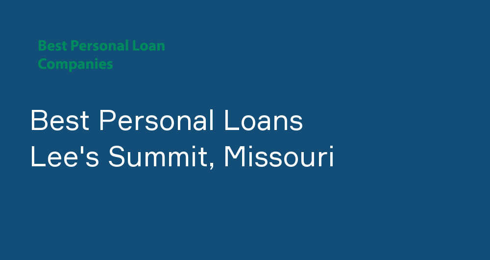 Online Personal Loans in Lee's Summit, Missouri
