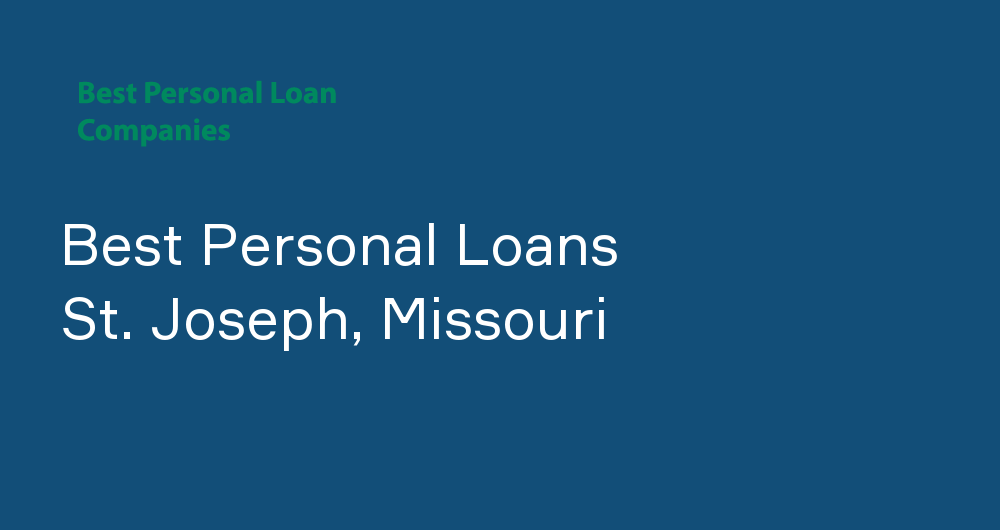 Online Personal Loans in St. Joseph, Missouri