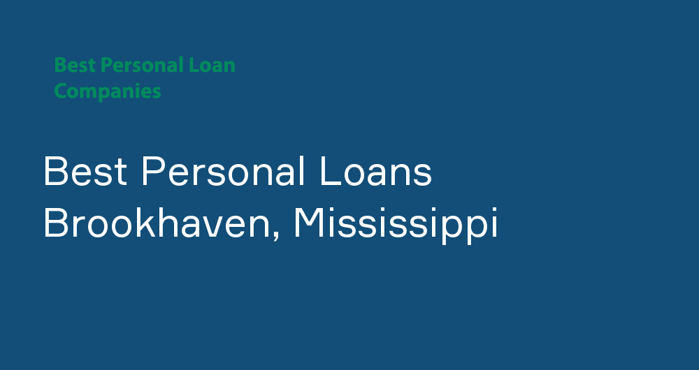 Online Personal Loans in Brookhaven, Mississippi