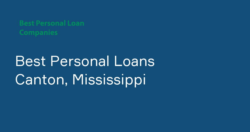 Online Personal Loans in Canton, Mississippi