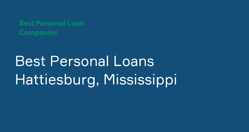 Online Personal Loans in Hattiesburg, Mississippi