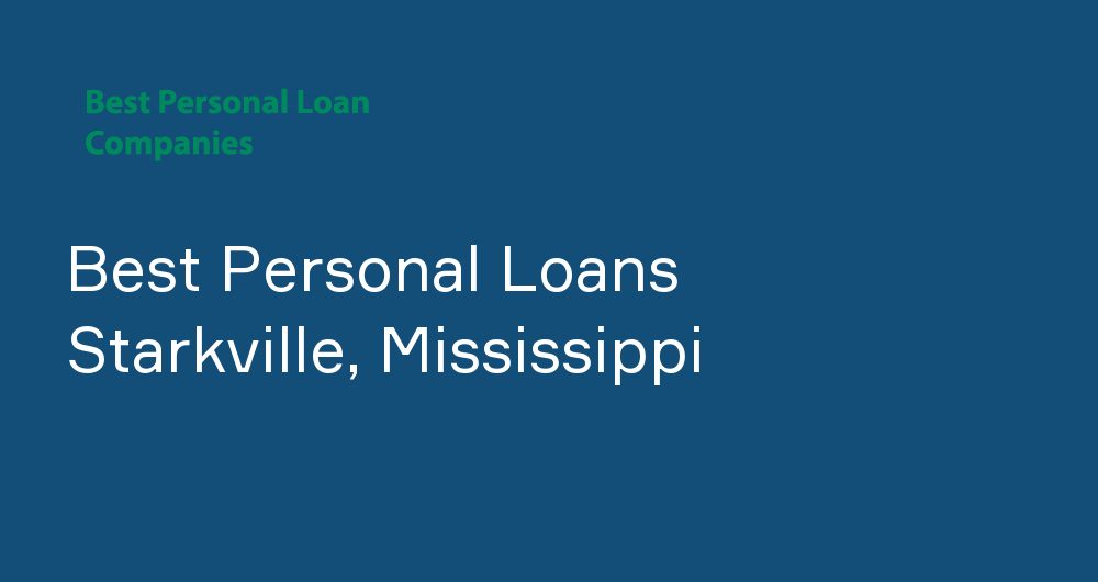Online Personal Loans in Starkville, Mississippi