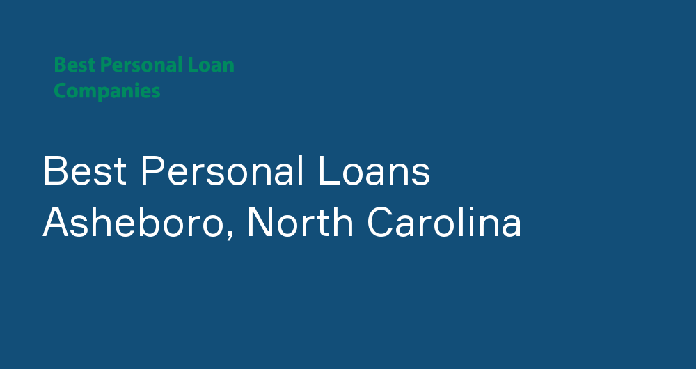 Online Personal Loans in Asheboro, North Carolina