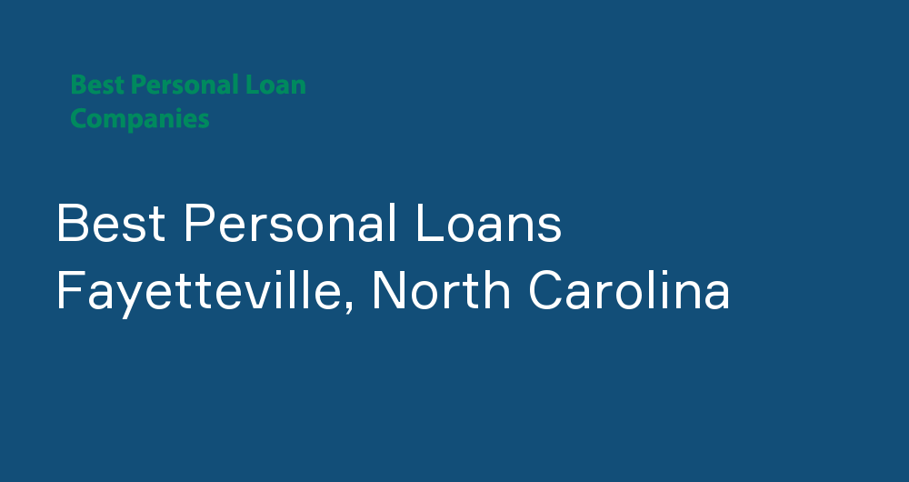 Online Personal Loans in Fayetteville, North Carolina