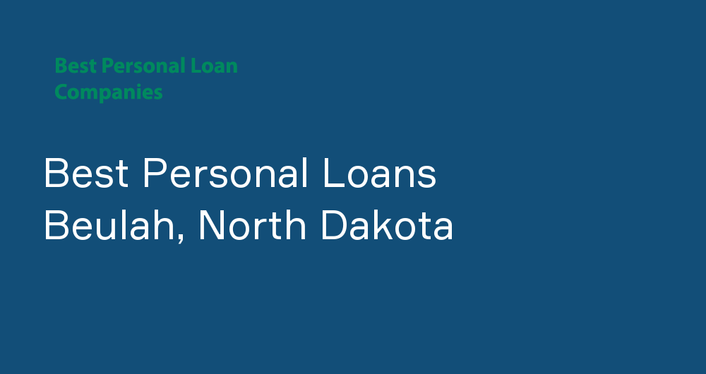 Online Personal Loans in Beulah, North Dakota