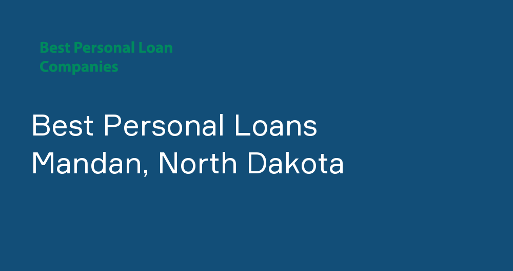 Online Personal Loans in Mandan, North Dakota
