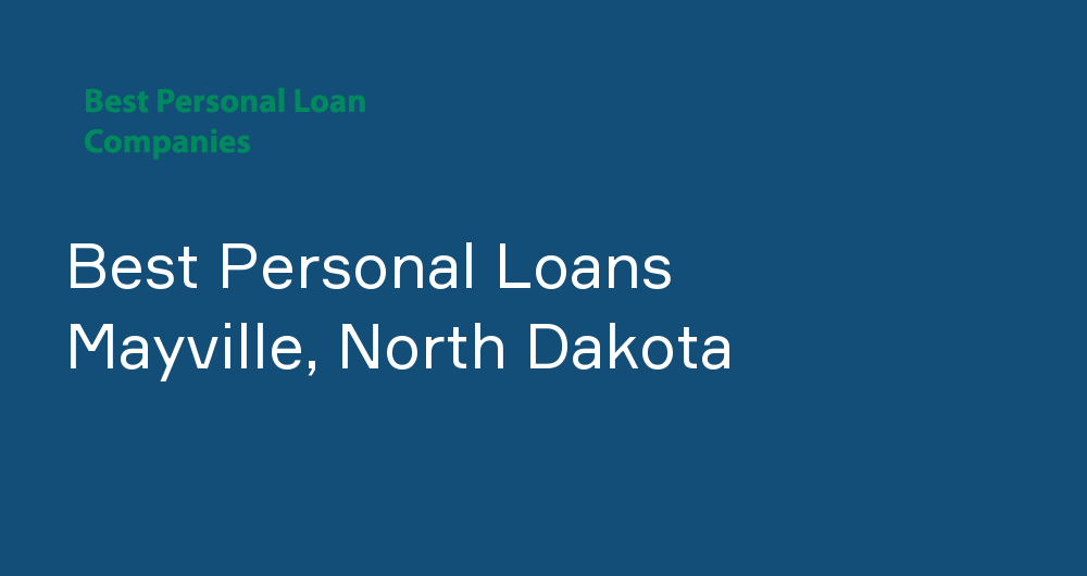 Online Personal Loans in Mayville, North Dakota