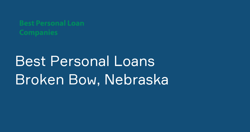 Online Personal Loans in Broken Bow, Nebraska