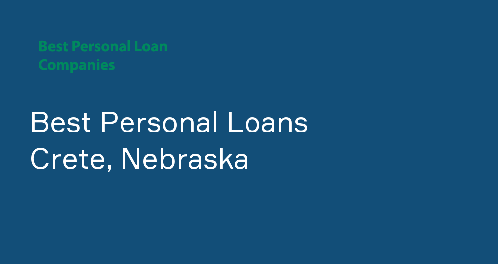 Online Personal Loans in Crete, Nebraska
