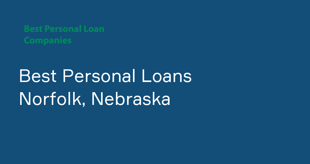 Online Personal Loans in Norfolk, Nebraska