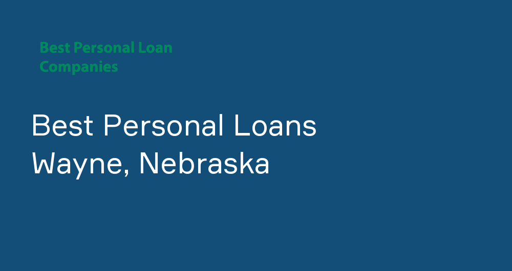 Online Personal Loans in Wayne, Nebraska