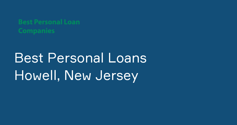 Online Personal Loans in Howell, New Jersey