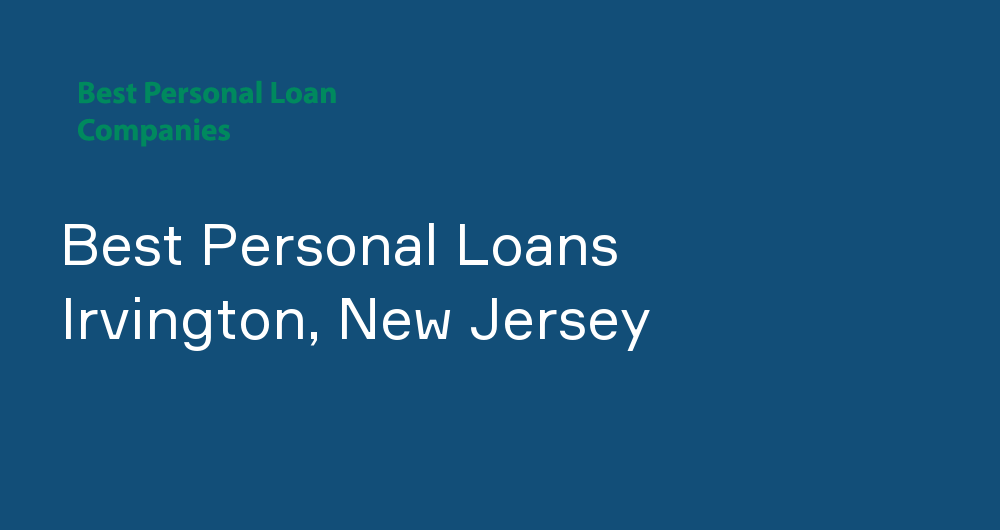 Online Personal Loans in Irvington, New Jersey