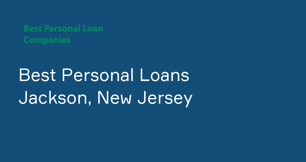Online Personal Loans in Jackson, New Jersey