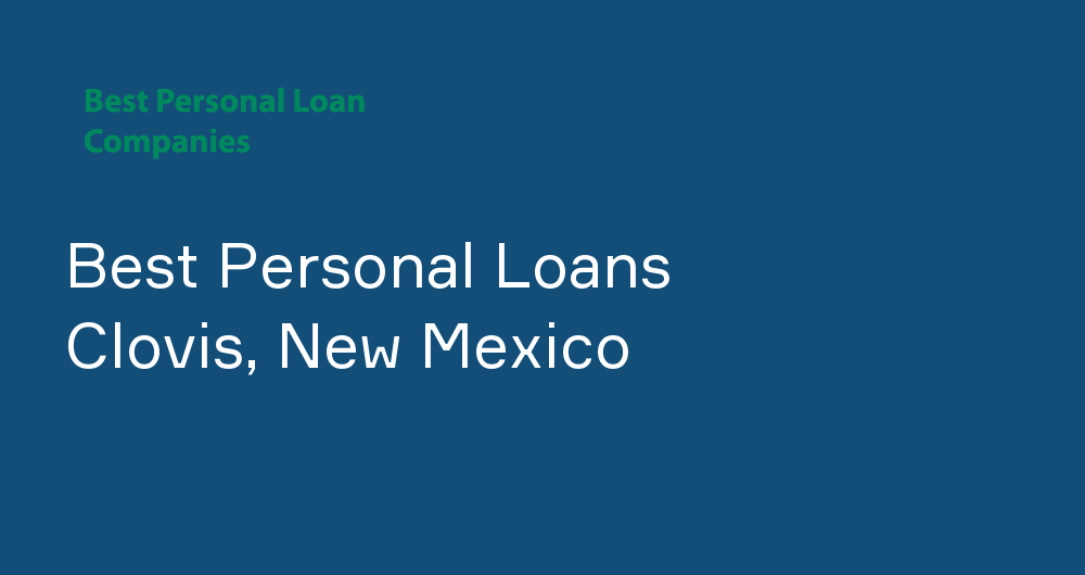 Online Personal Loans in Clovis, New Mexico