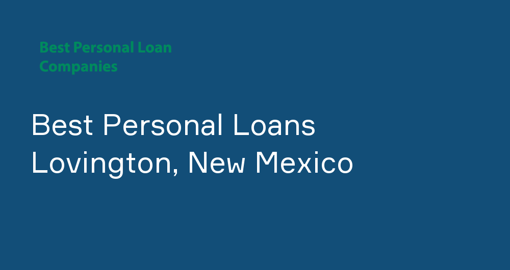 Online Personal Loans in Lovington, New Mexico