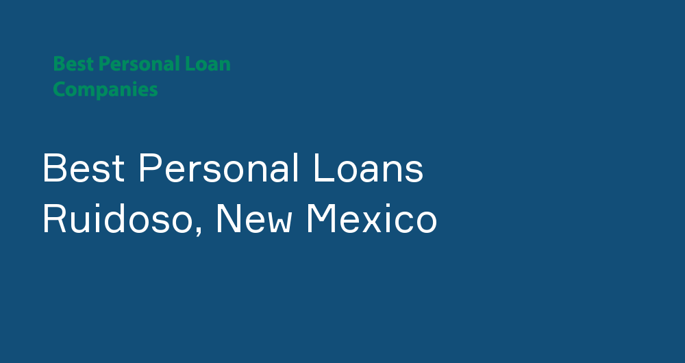 Online Personal Loans in Ruidoso, New Mexico