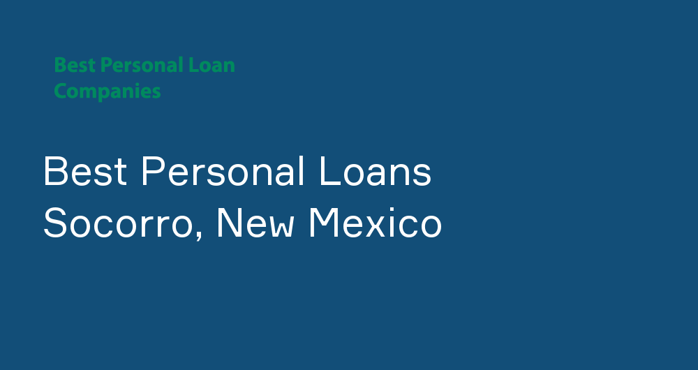Online Personal Loans in Socorro, New Mexico