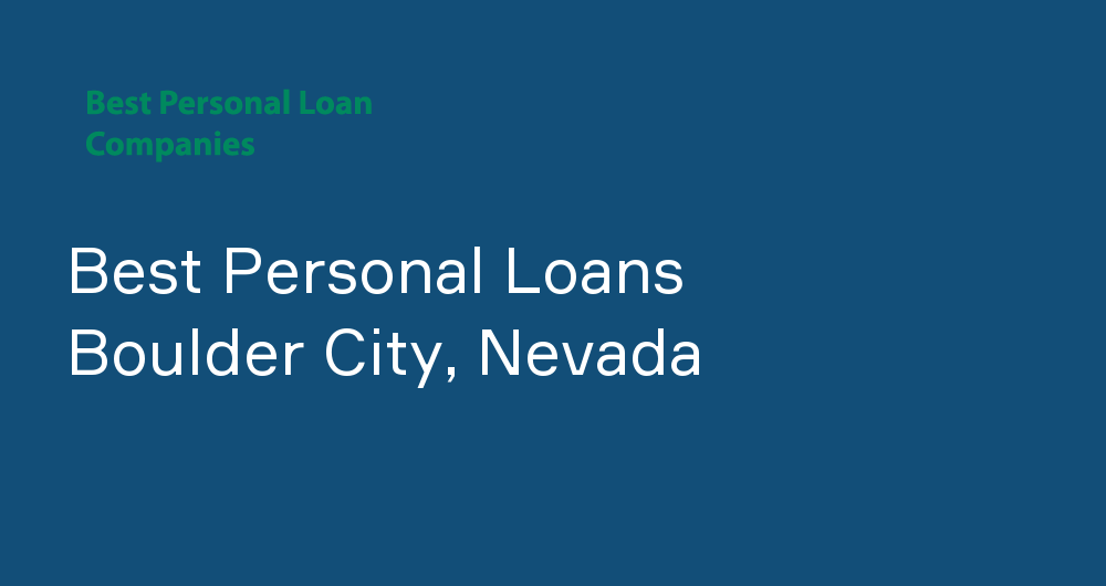 Online Personal Loans in Boulder City, Nevada