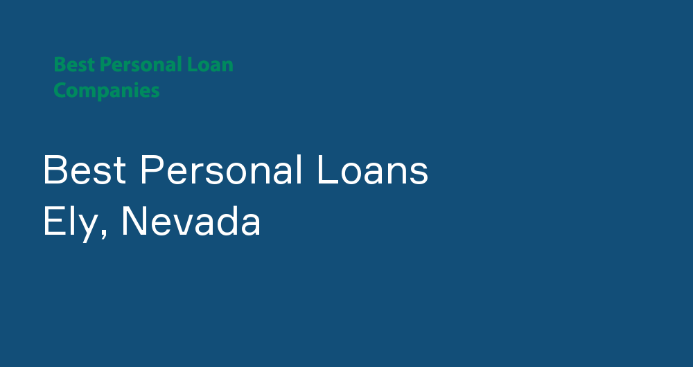 Online Personal Loans in Ely, Nevada
