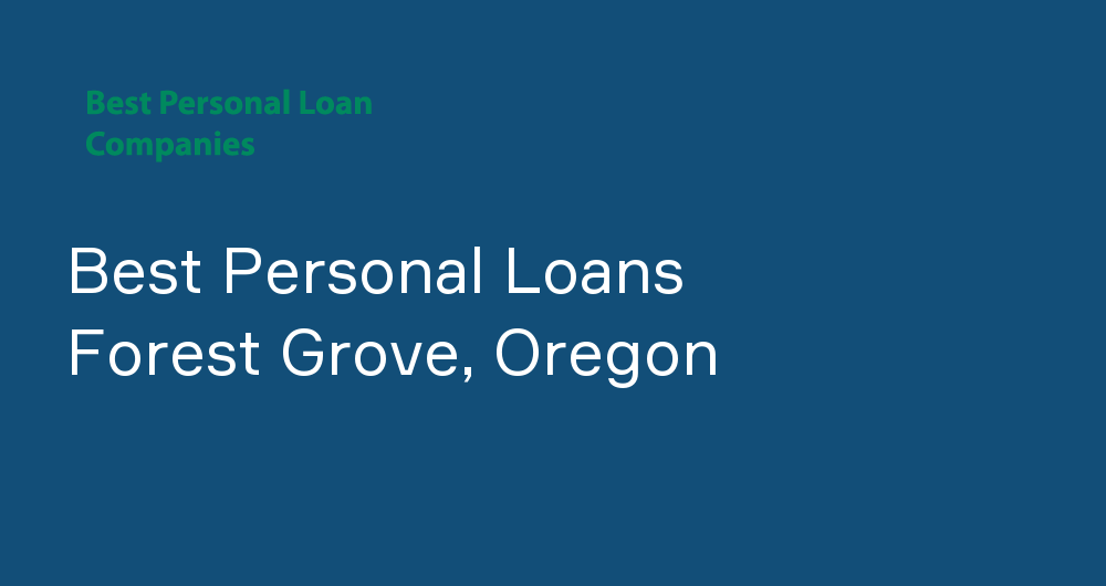 Online Personal Loans in Forest Grove, Oregon