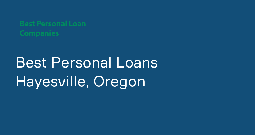 Online Personal Loans in Hayesville, Oregon