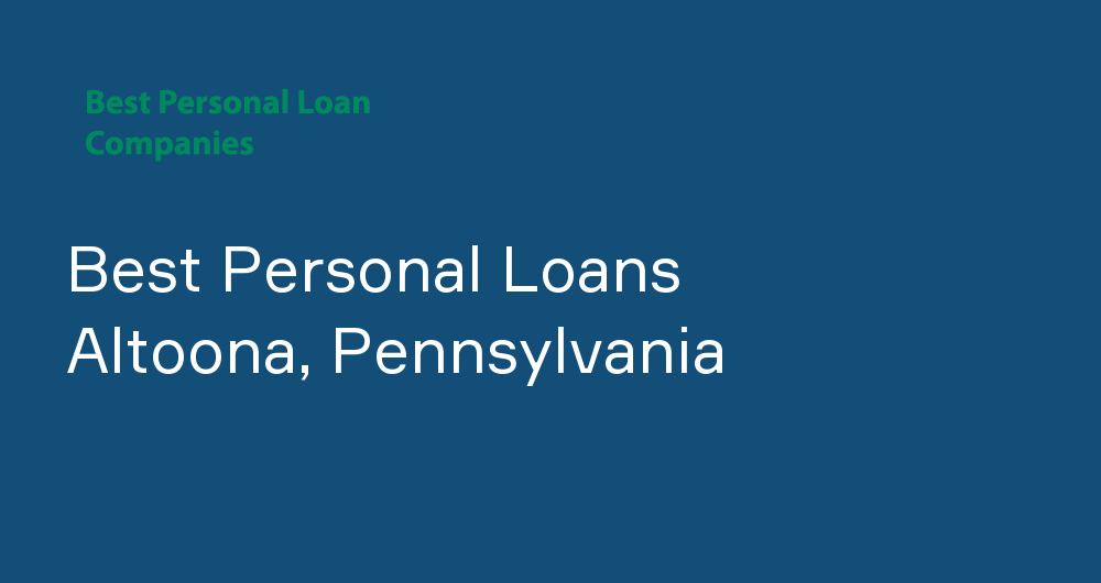 Online Personal Loans in Altoona, Pennsylvania