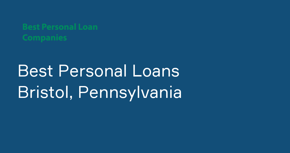 Online Personal Loans in Bristol, Pennsylvania