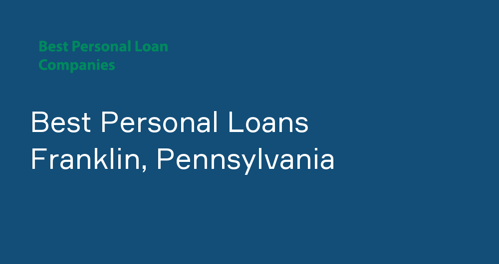 Online Personal Loans in Franklin, Pennsylvania