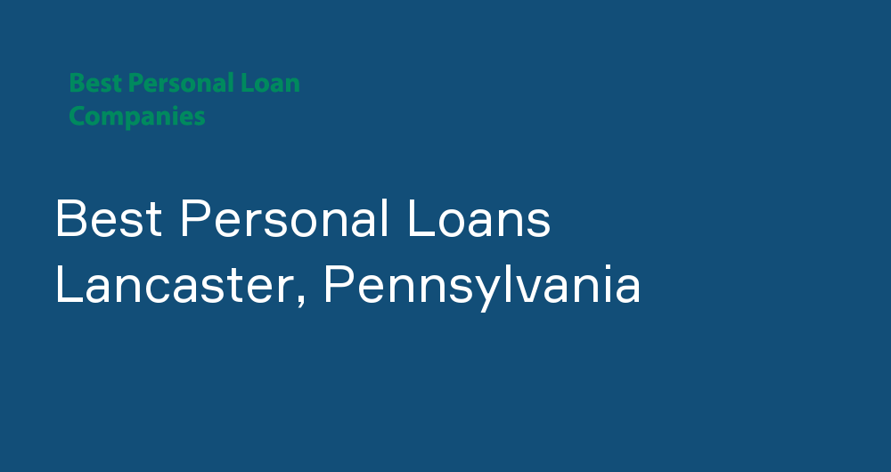 Online Personal Loans in Lancaster, Pennsylvania