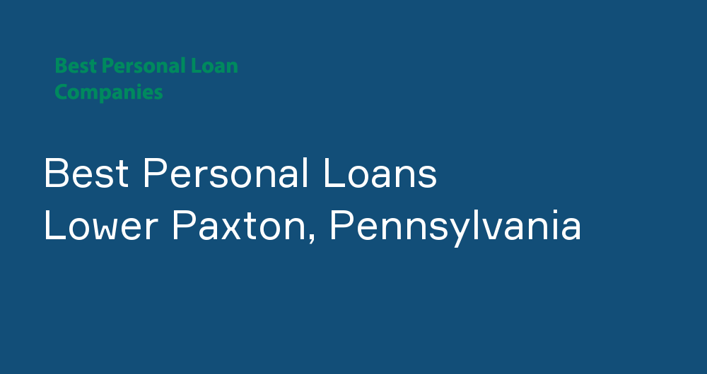 Online Personal Loans in Lower Paxton, Pennsylvania