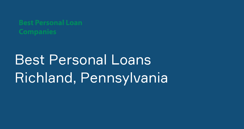 Online Personal Loans in Richland, Pennsylvania