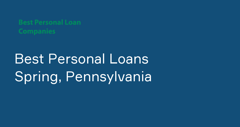 Online Personal Loans in Spring, Pennsylvania