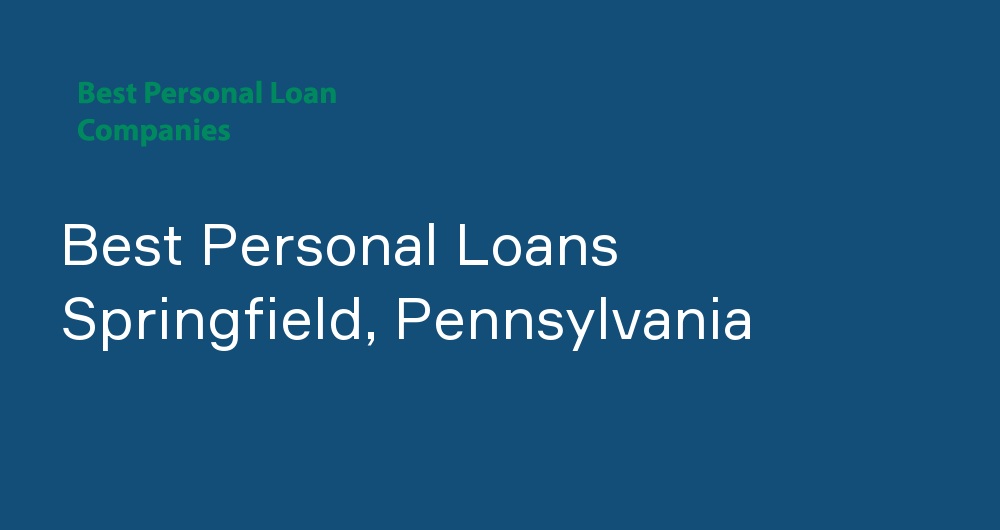 Online Personal Loans in Springfield, Pennsylvania