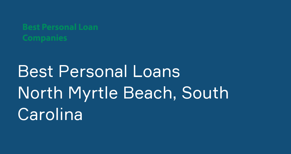 Online Personal Loans in North Myrtle Beach, South Carolina