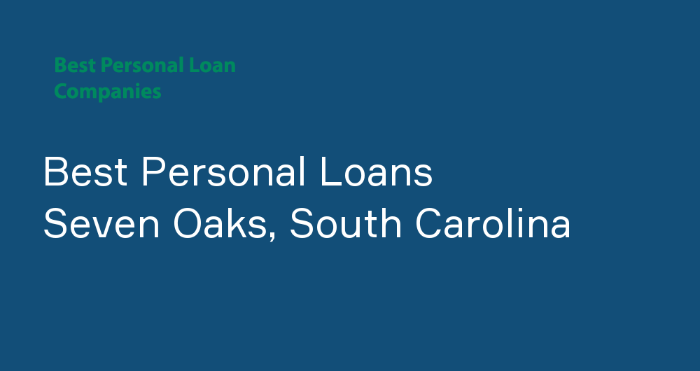 Online Personal Loans in Seven Oaks, South Carolina