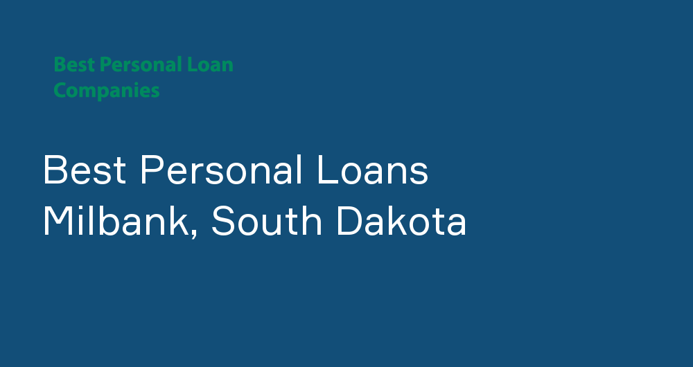 Online Personal Loans in Milbank, South Dakota
