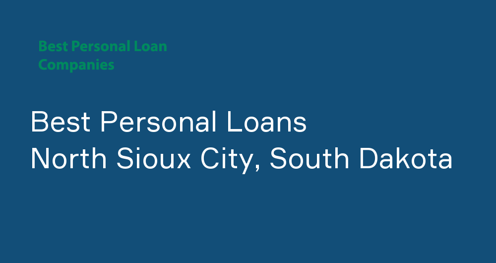 Online Personal Loans in North Sioux City, South Dakota